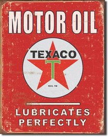 TEXACO LUBRICATES PERFECTLY METAL SIGN
