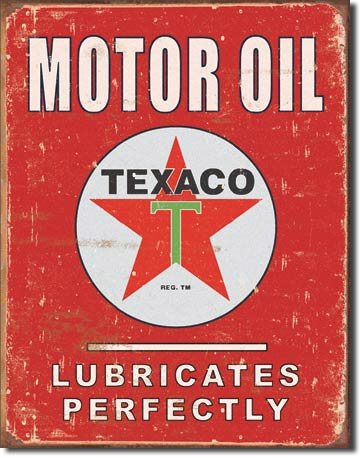 TEXACO LUBRICATES PERFECTLY METAL SIGN