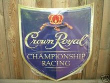 CROWN ROYAL WHISKEY CHAMPIONSHIP RACING SIGN ADV SIGNS
