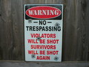 WARNING NO TRESPASSING TIN SIGN