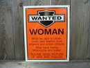WANTED WOMAN PORCELAIN-COATED SIGN B