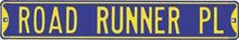 ROAD RUNNER PL STREET SIGN