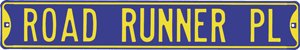 ROAD RUNNER PL STREET SIGN