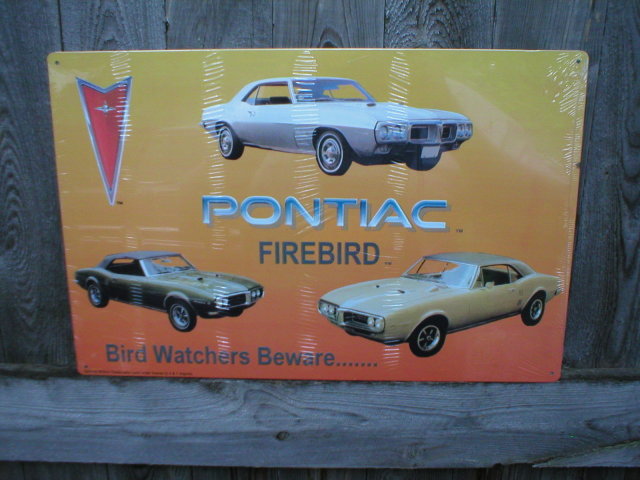 PONTIAC FIREBIRD TIN SIGN METAL AUTOMOBILE ADV SIGNS P