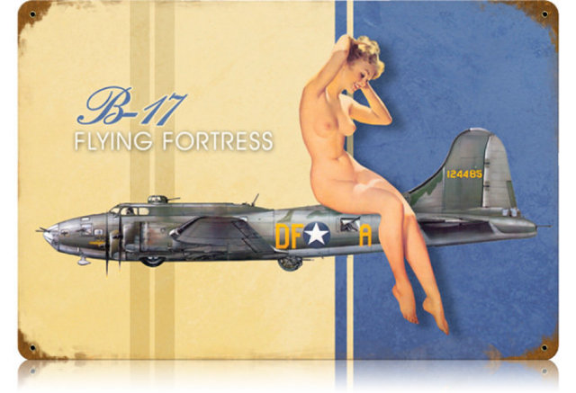 B-17 FLYING FORTRESS NUDE HEAVY METAL SIGN