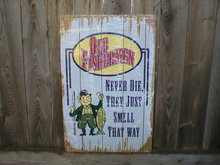 OLD FISHERMAN NEVER DIE TIN SIGN