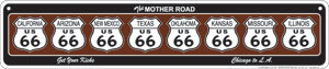 US 66 MOTHER ROAD STRIP SIGN ALUMINUM