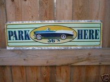 FIFTY SIX CHEVROLET PARK HERE SIGN