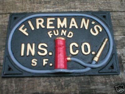 Fireman's Fund Insurance Company Cast Iron Sign