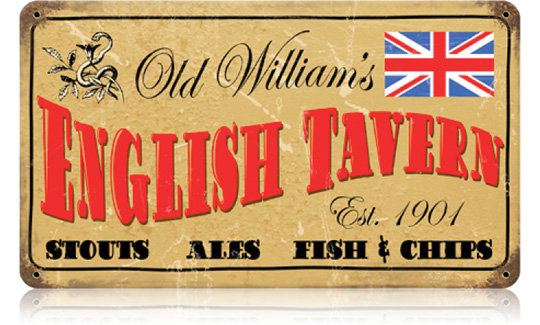 OLD WILLIAM'S ENGLISH TAVERN HEAVY METAL SIGN