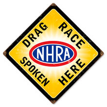 DRAG RACE SPOKEN HERE HEAVY METAL SIGN