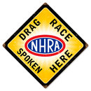 DRAG RACE SPOKEN HERE HEAVY METAL SIGN