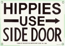 HIPPIES USE SIDE DOOR PORCELAIN COATED SIGN