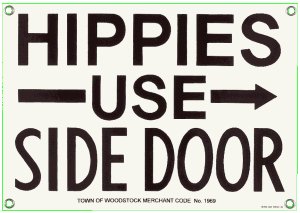 HIPPIES USE SIDE DOOR PORCELAIN COATED SIGN