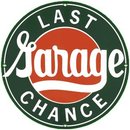 LAST CHANCE GARAGE PORCELAIN COATED SIGN
