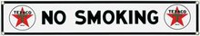 TEXACO NO SMOKING PORCELAIN COATED SIGN