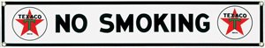 TEXACO NO SMOKING PORCELAIN COATED SIGN