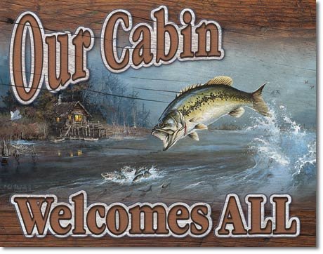 OUR CABIN WELCOMES ALL TIN SIGN