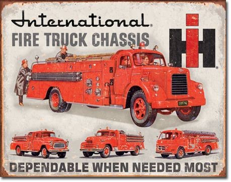 INTERNATIONAL FIRE TRUCK CHASSIS TIN SIGN