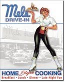 MEL'S DRIVE-IN HOME COOKING TIN SIGN