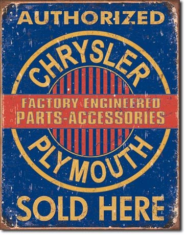 CHRYSLER PLYMOUTH SOLD HERE TIN SIGN