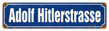 ADOLF HITLERSTRASSE HEAVY METAL SIGN