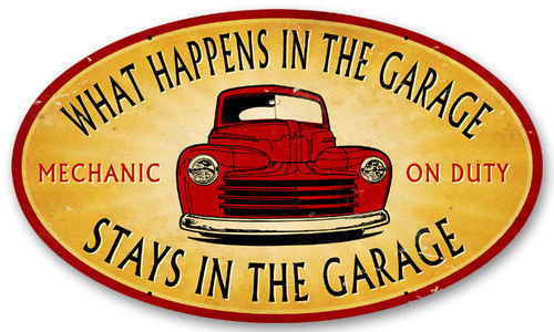 STAYS IN GARAGE HEAVY METAL SIGN