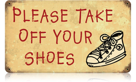 PLEASE TAKE OFF YOUR SHOES HEAVY METAL SIGN