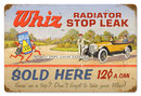 WHIZ RADIATOR STOP LEAK TIN SIGN 24 GAUGE