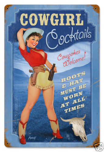 COWGIRL COCKTAILS PINUP GIRL HEAVY METAL SIGN