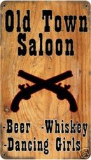 OLD TOWN SALOON DANCING GIRLS HEAVY METAL SIGN
