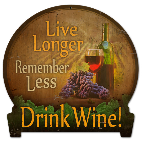 Live Longer DRINK WINE bar/ pub unique metal sign