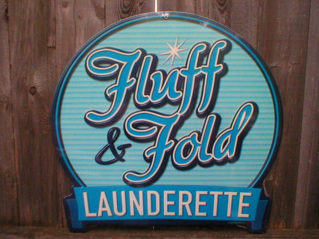 FLUFF FOLD LAUNDERETTE Heavy Metal Sign