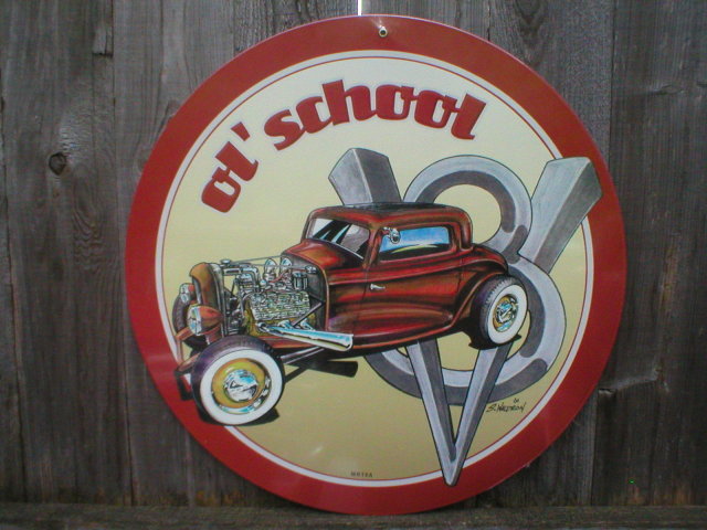 OL SCHOOL HOT ROD Heavy Metal Sign