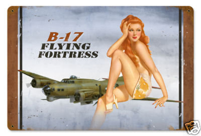 B-17 Flying Fortress HEAVY METAL SIGN Pin Up Girl