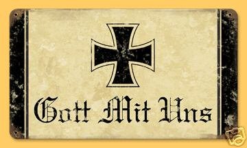 Gott Mit Uns Iron Cross HEAVY METAL SIGN German WWII