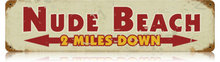 Nude Beach 2 miles Down HEAVY METAL SIGN