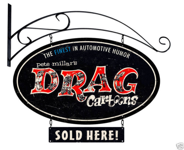 Drag Cartoons large oval metal sign w/Bracket