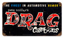 Drag Cartoons heavy metal sign Pete Millar