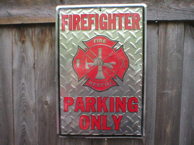 FIREFIGHTER Parking Only heavy metal sign