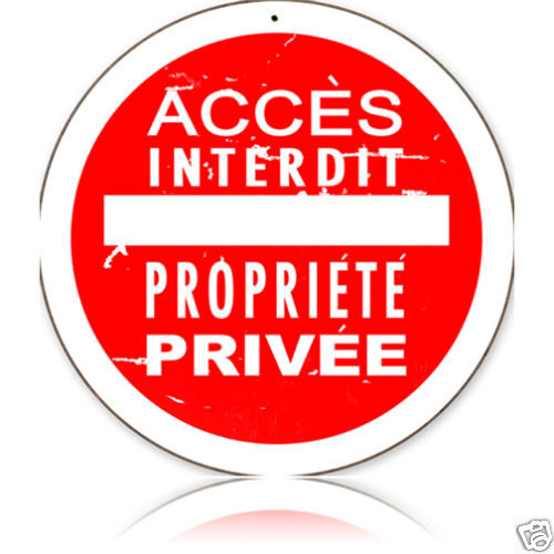 FRENCH PRIVATE PROPERTY Heavy Metal Sign