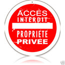FRENCH PRIVATE PROPERTY Heavy Metal Sign