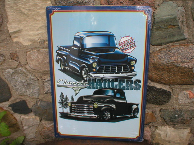 Classic Haulers chevy trucks METAL SIGN