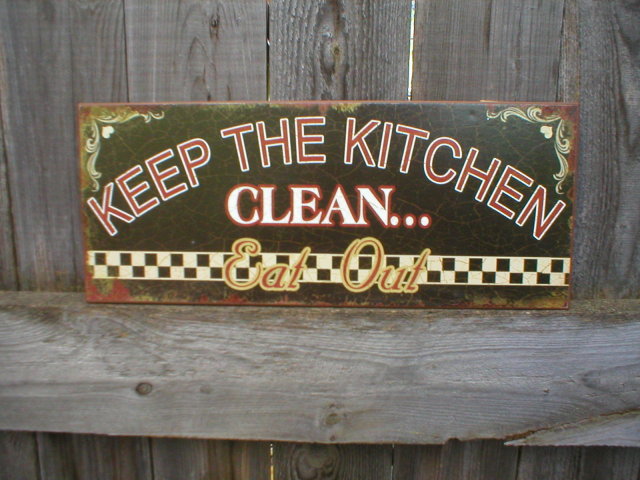 Keep Kitchen Clean Eat Out HEAVY METAL SIGN