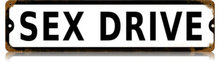 Sex Drive Heavy Metal Sign