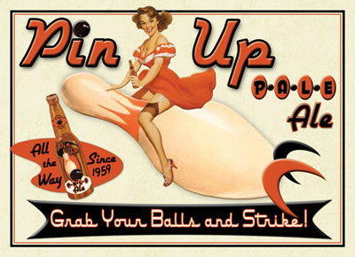 Pin Up Pale Ale METAL SIGN