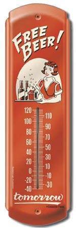 FREE BEER TOMORROW LARGE THERMOMETER