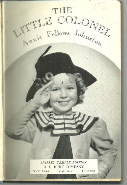 Little Colonel by Annie Fellows Johnston 1935 Shirley Temple Photoplay Edition
