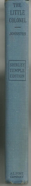 Little Colonel by Annie Fellows Johnston 1935 Shirley Temple Photoplay Edition