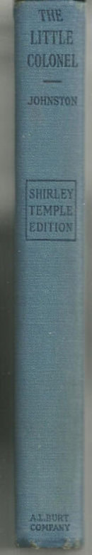 Little Colonel by Annie Fellows Johnston 1935 Shirley Temple Photoplay Edition